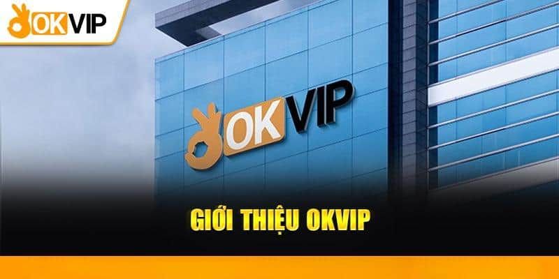 Introducing Okvip: The leading online entertainment platform